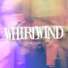 Whirlwind - What Is Left - Single